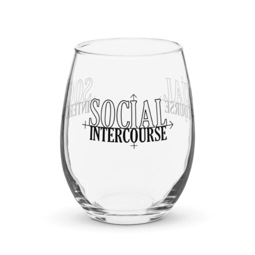 Social Intercourse Show Stemless Wine Glass